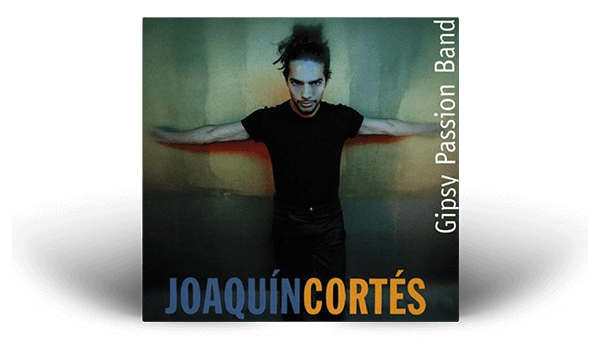 1997 - Joaquín Cortés - Gipsy Passion Band